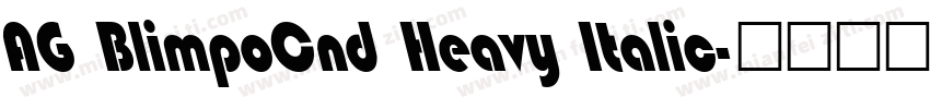 AG BlimpoCnd Heavy Italic字体转换